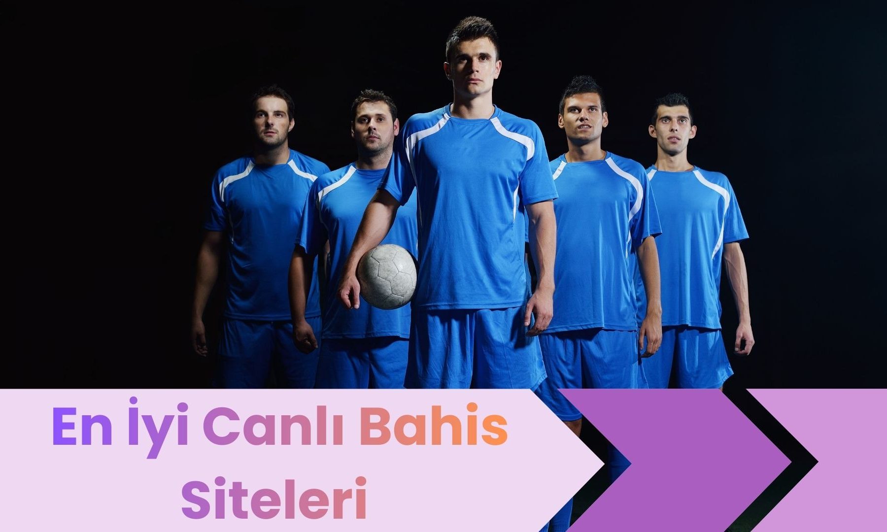En İyi Canlı Bahis Siteleri